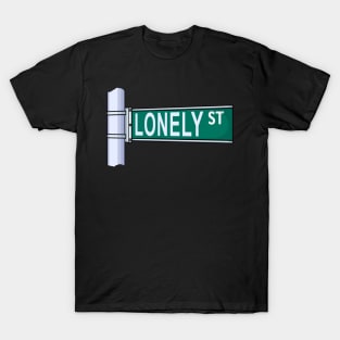 Lonely Street Sign T-Shirt